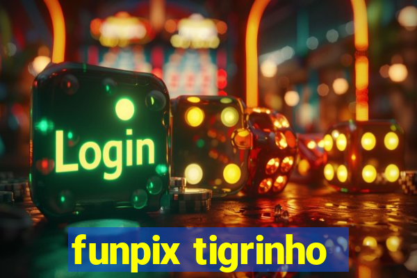 funpix tigrinho